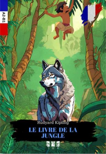 Le Lıvre De La Jungle (Fransızca) | Kitap Ambarı