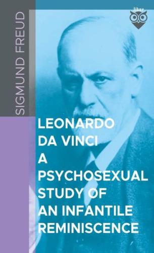 Leonardo Da Vinci A Psychosexual Study Of An Infantile Reminiscence | 