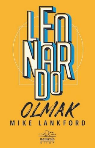 Leonardo Olmak (Ciltli)