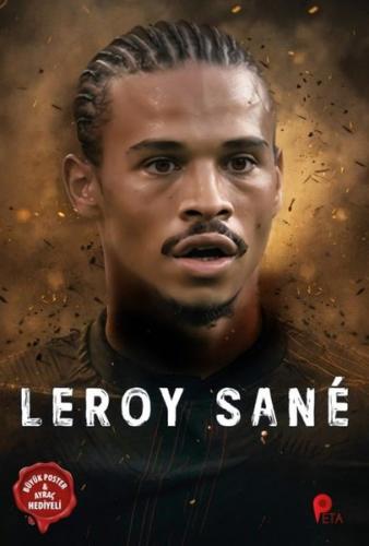 Leroy Sane - Büyük Poster ve Ayraç Hediyeli | Kitap Ambarı