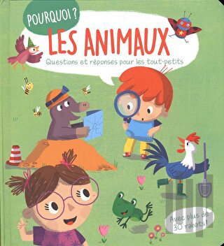 Les Animaux: Questions Et Reponses Pour Les Tout-petits (Ciltli)