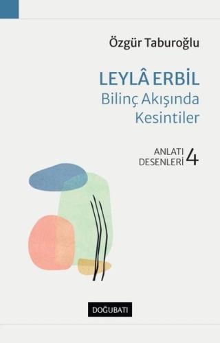 Leyla Erbil - Bilinç Akışında Kesintiler | Kitap Ambarı