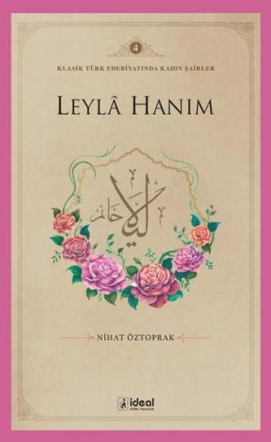 Leyla Hanım - Klasik Türk Edebiyatında Kadın Şairler 4