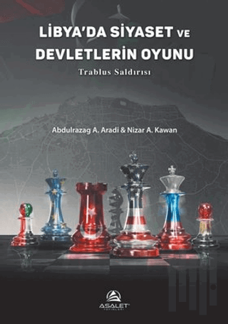 Libya'da Siyaset ve Devletlerin Oyunu - Trablus Saldırısı