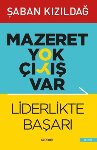 Liderlikte Başarı - Mazeret Yok Çıkış Var
