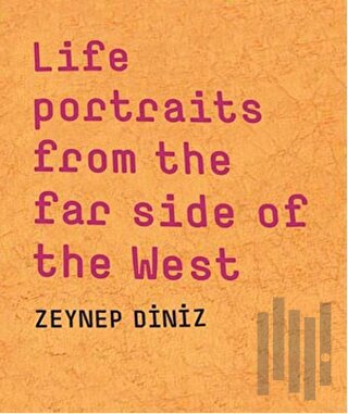 Life Portraits From the Far Side of the West (Ciltli)