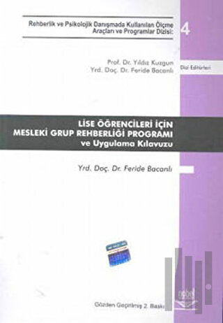 Lise Öğrencileri İçin Mesleki Grup Rehberliği Programı ve Uygulama Kılavuzu