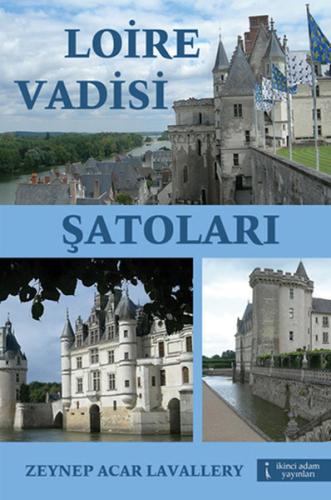 Loire Vadisi Şatoları