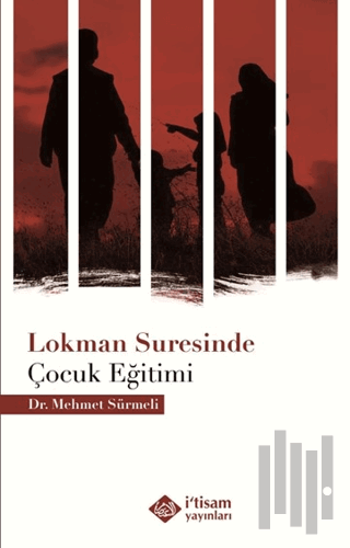 Lokman Suresinde Çocuk Eğitimi