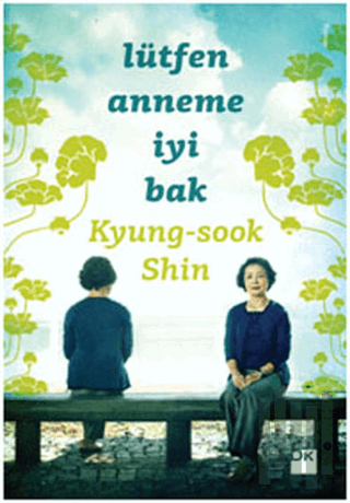 Lütfen Anneme İyi Bak