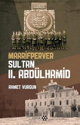 Maarifperver Sultan 2.Abdülhamid