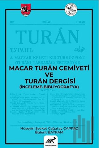 Macar Turan Cemiyeti ve Turan Dergisi (İnceleme - Bibliyografya)