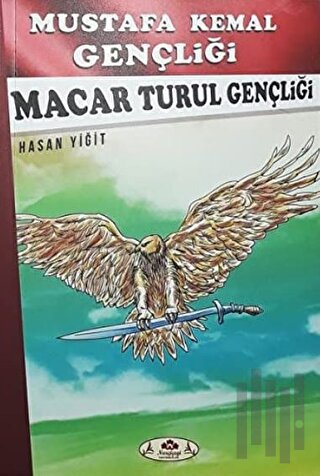 Macar Turul Gençliği - Mustafa Kemal Gençliği