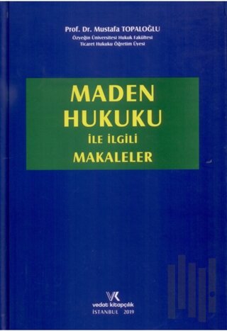 Maden Hukuku ile İlgili Makaleler (Ciltli)