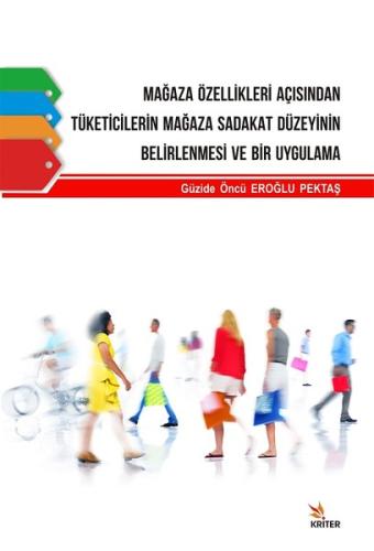 Mağaza Özellikleri Açısından Tüketi