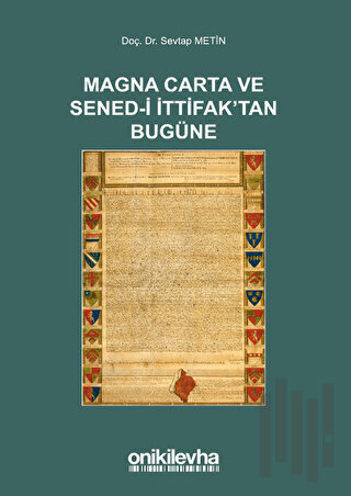 Magna Carta ve Sened-i İttifak'tan Bugüne