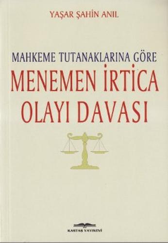 Mahkeme Tutanaklarına Göre Menemen İrtica Olayı Davası