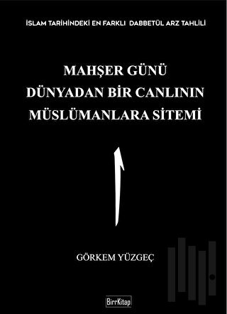 Mahşer Günü Dünyadan Bir Canlının Müslümanlara Sitemi