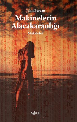 Makinelerin Alacakaranlığı | Kitap Ambarı