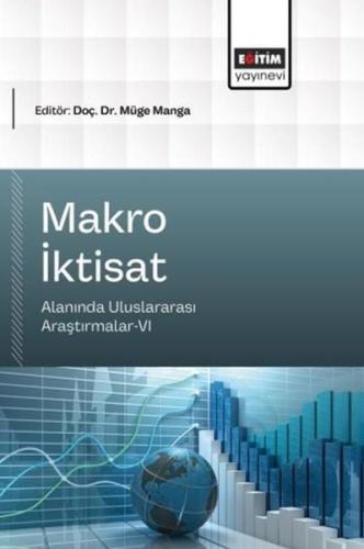 Makro İktisat Alanında Uluslararası Araştırmalar 6