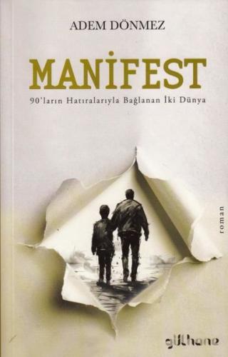 Manifest - 90'ların Hatıralarıyla Bağlanan İki Dünya | Kitap Ambarı