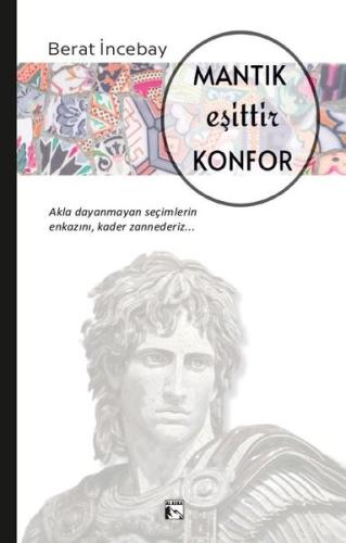 Mantık Eşittir Konfor