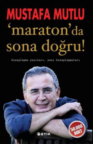 Maraton 'da Sona Doğru !