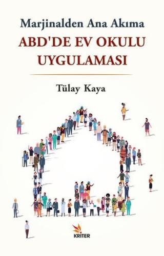 Marjinalden Ana Akıma ABD'de Ev Okulu Uygulaması