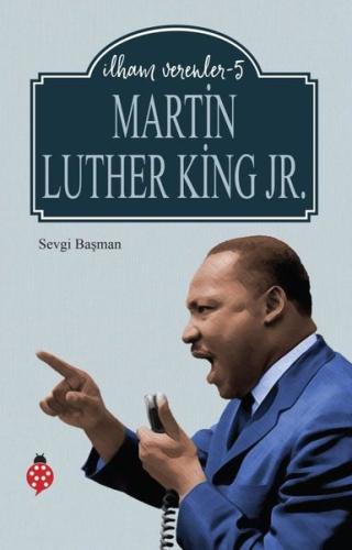 Martin Luther King Jr. - İlham Verenler 5