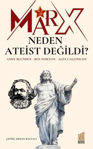 Marx Neden Ateist Değildi?