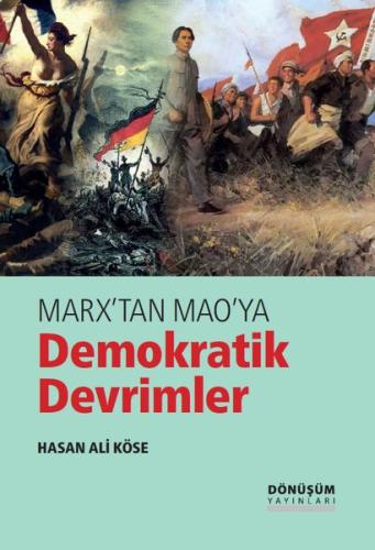 Marx'tan Mao'ya Demokratik Devrimler