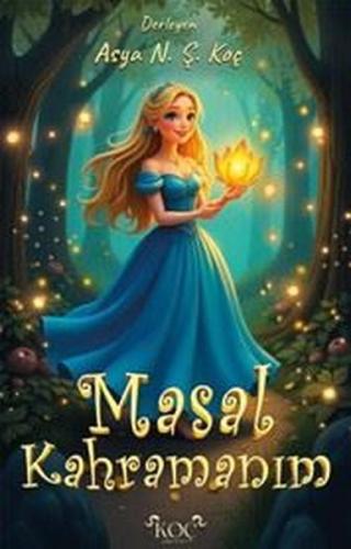 Masal Kahramanım (Ciltli) | Kitap Ambarı