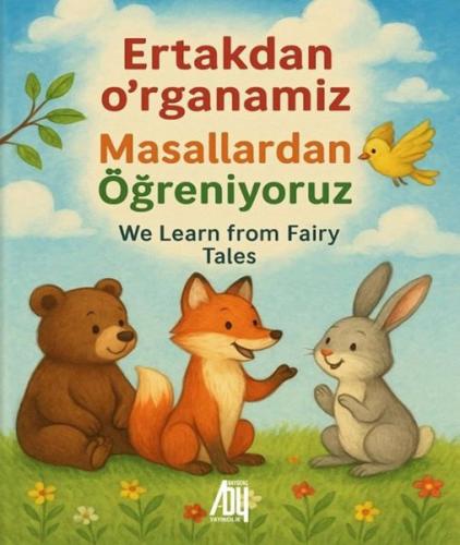 Masallardan Öğreniyoruz - Ertakdan O'rganamiz - We Learn from Fairy Ta