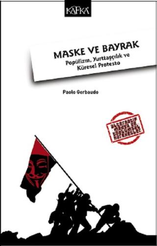 Maske ve Bayrak-Popülizm Yurttaşçılık ve Küresel Protesto