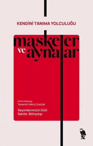 Maskeler ve Aynalar - Kendini Tanıma Yolculuğu