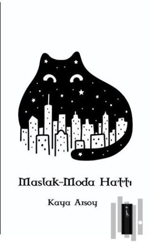 Maslak - Moda Hattı