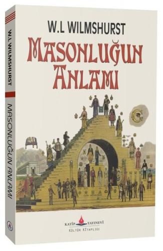 Masonluğun Anlamı