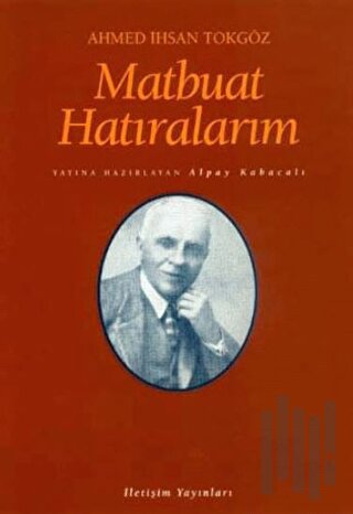 Matbuat Hatıralarım | Kitap Ambarı