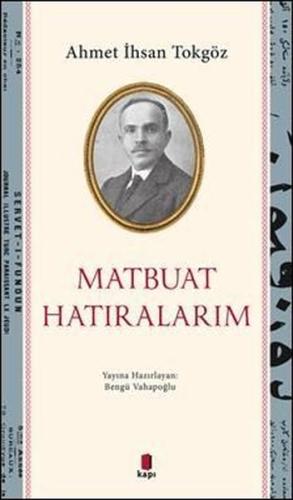 Matbuat Hatıralarım | Kitap Ambarı