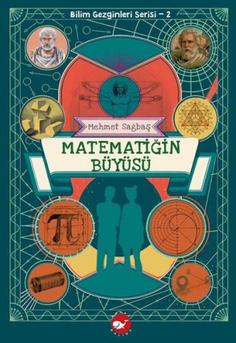 Bilim Gezginleri Serisi 2 - Matematiğin Büyüsü | Kitap Ambarı