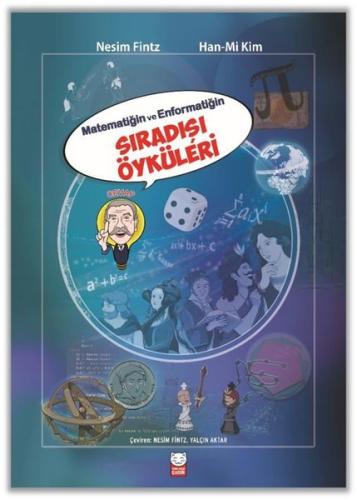 Matematiğin ve Enformatiğin Sıradışı Öyküleri