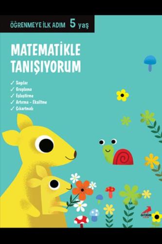 Matematikle Tanışıyorum - Öğrenmeye İlk Adım (5 Yaş)