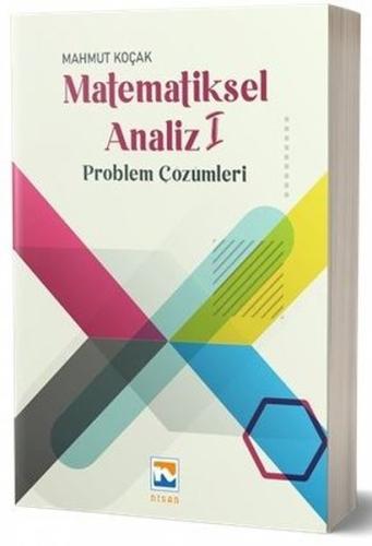 Matematiksel Analiz 1 - Problem Çözümleri