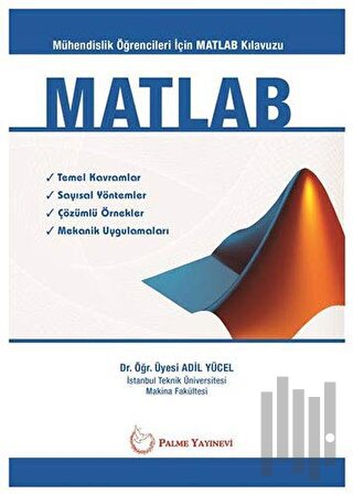 MATLAB - Mühendislik Öğrencileri İçin MATLAB Klavuzu