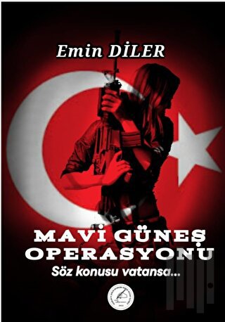 Mavi Güneş Operasyonu | Kitap Ambarı