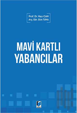 Mavi Kartlı Yabancılar | Kitap Ambarı