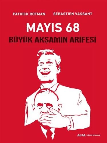 Mayıs 68-Büyük Akşamın Arifesi