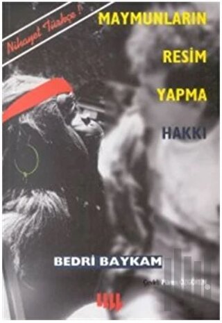 Maymunların Resim Yapma Hakkı ve Duchamp-Sonrası Krizi