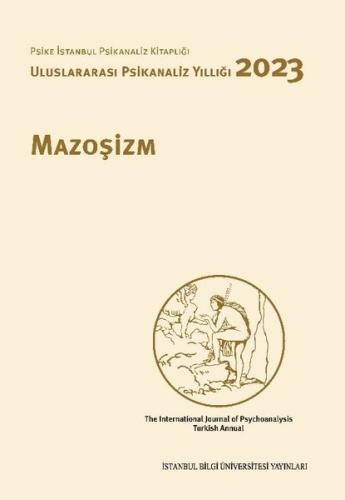 Mazoşizm - Uluslararası Psikanaliz Yıllığı 2023 | Kitap Ambarı