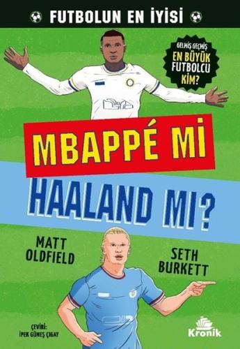 Mbappe mi Haaland mı? Futbolun En İyisi